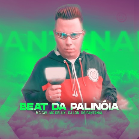 Beat da Palinóia ft. MC Delux & Mc Gw | Boomplay Music