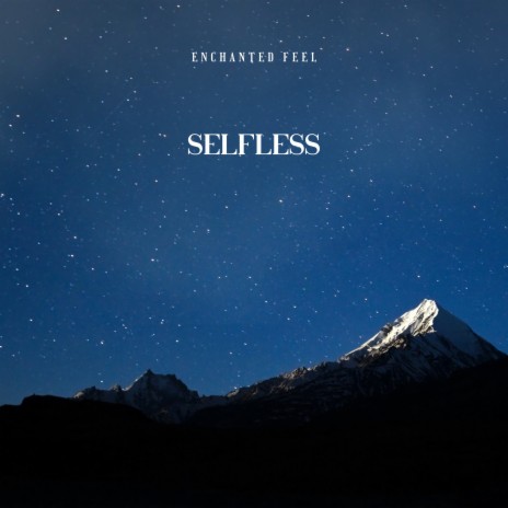 Selfless | Boomplay Music