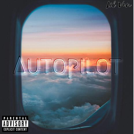 Autopilot | Boomplay Music