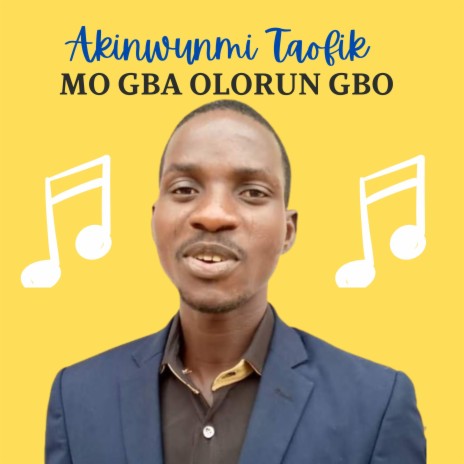 Mo Gba Olorun Gbo | Boomplay Music