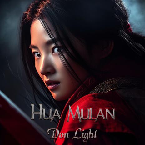 Hua Mulan | Boomplay Music