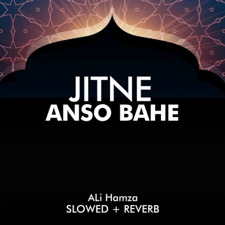 Jitne Anso Bahe Lofi | Boomplay Music