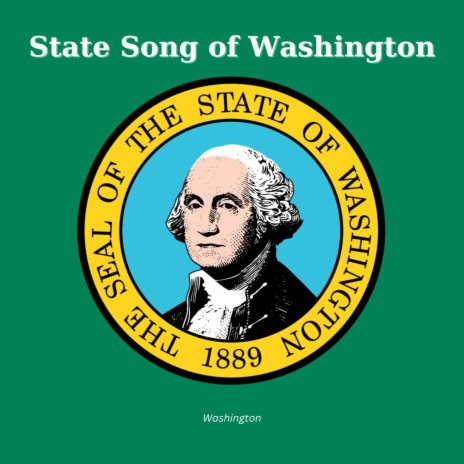 State Song of Washington | Boomplay Music