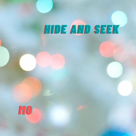 Hide and Seek | Boomplay Music