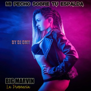 MI PECHO SOBRE TU ESPALDA BY DJ OMY