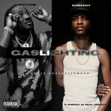 Gaslighting ft. G3n3xgy & G Energy Di Real Energy | Boomplay Music