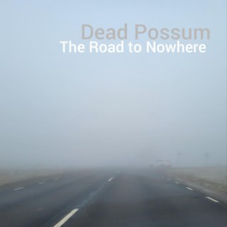 The Road to Nowhere