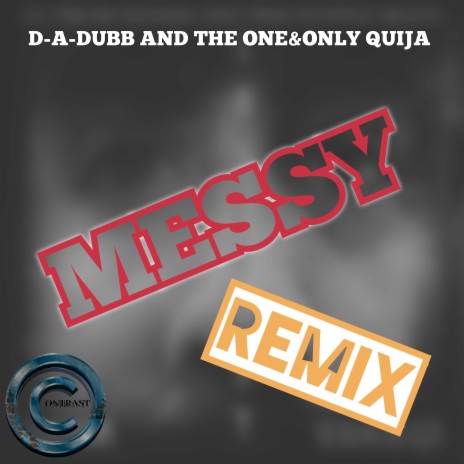 Messy (Remix) ft. One&Only Quija | Boomplay Music