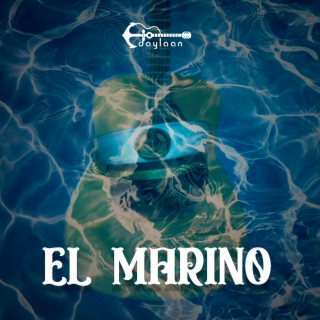 El Marino lyrics | Boomplay Music