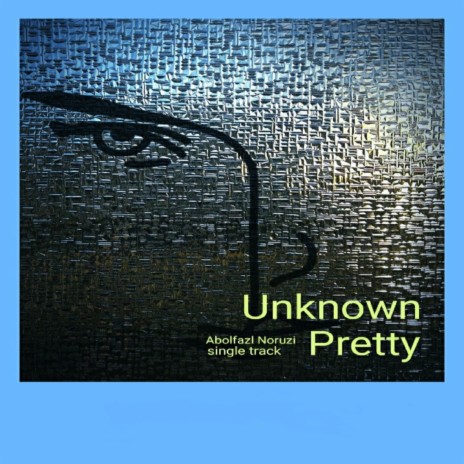 Unknown pretty | Boomplay Music