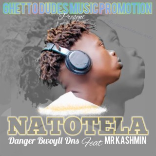 Natotela (feat. Mr Kashmin)