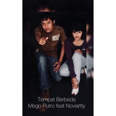 Tempat Berbeda ft. Novianty | Boomplay Music