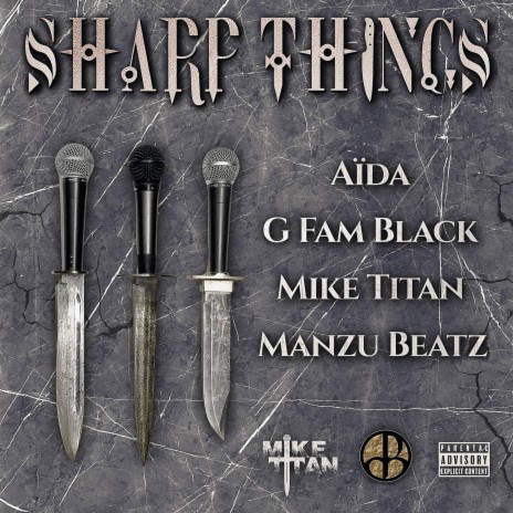 Sharp Things ft. Manzu Beatz, G Fam Black & Aïda