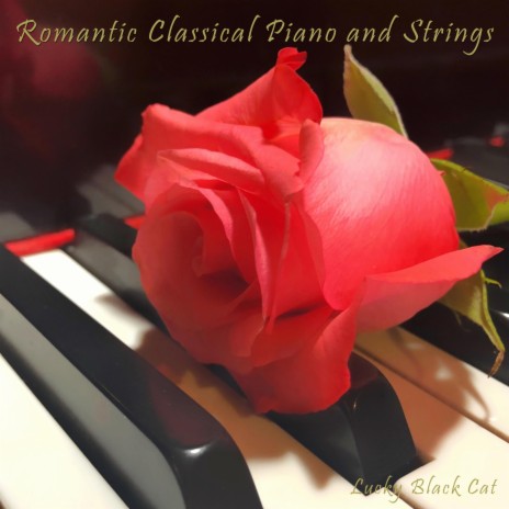 Romantic Classical Piano and Strings | Boomplay Music