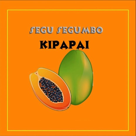 Kipapai | Boomplay Music
