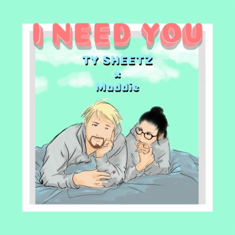 I Need You! (feat. Maddie) | Boomplay Music
