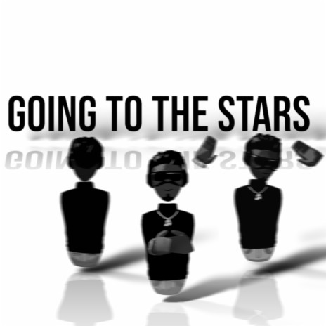 Going To The Stars (Remake)