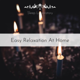 Easy Relaxation At Home