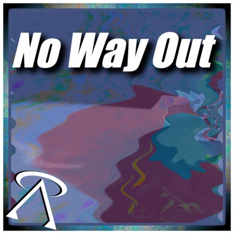 No Way Out | Boomplay Music