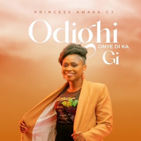 Odighi Onye Di Ka Gi | Boomplay Music