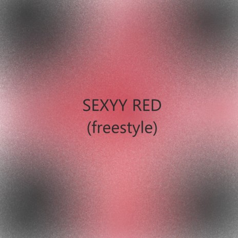 Sexyy Red (freestyle)