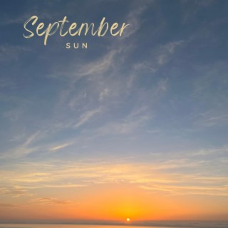 september sun lyrics | Boomplay Music