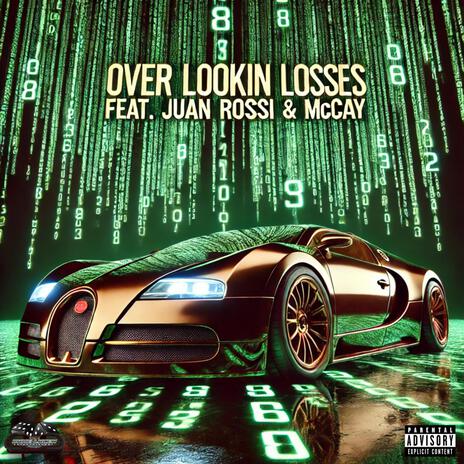 Over Lookin Losses ft. McCAY | Boomplay Music