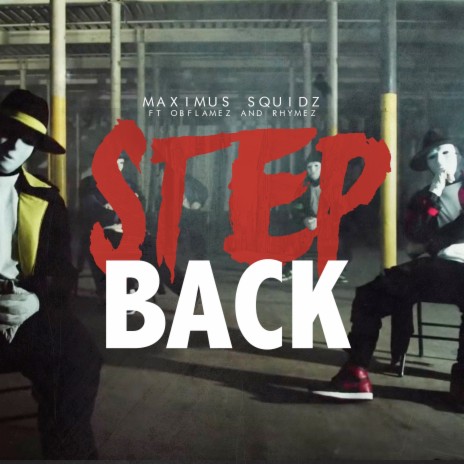 Step Back ft. Ob flamez & Rhymez | Boomplay Music