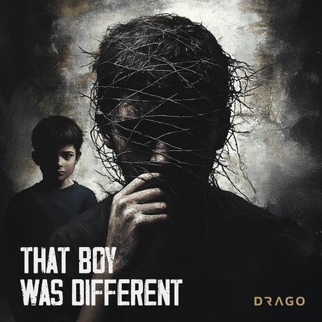 That Boy Was Different | Boomplay Music