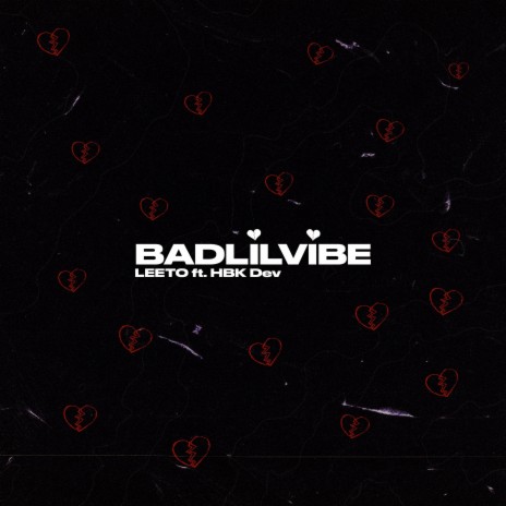 Bad Lil Vibe ft. HBK Dev | Boomplay Music