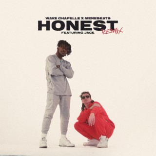 Honest (Remix) ft. Menebeats & Jace lyrics | Boomplay Music