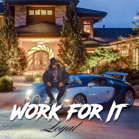 WORK FOR IT! ft. Twinn Boss