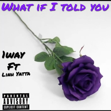 What if i told you ft. Linh Yatta