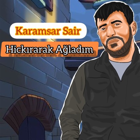 Hıçkırarak Ağladım | Boomplay Music