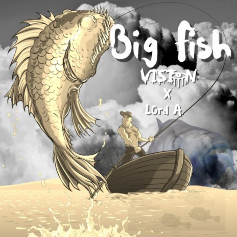 Big Fish ft. Lord A. | Boomplay Music