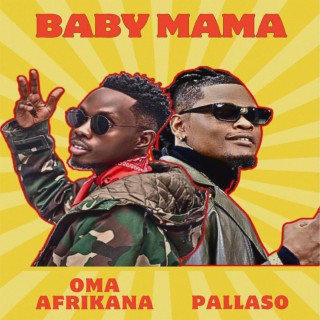 Baby Mama ft. Oma Afrikana lyrics | Boomplay Music