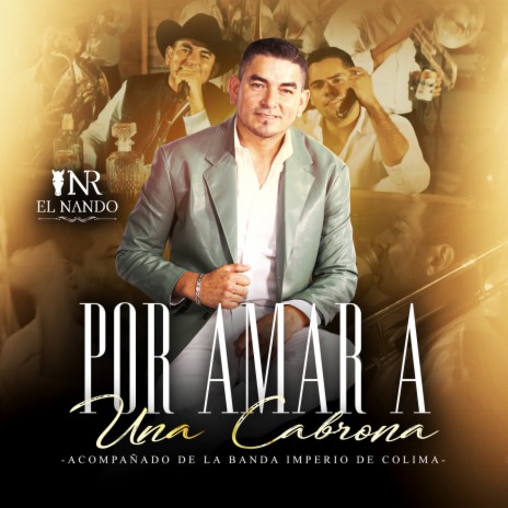 Por Amar A Una Cabrona (En Vivo) ft. Banda Imperio De Colima | Boomplay Music