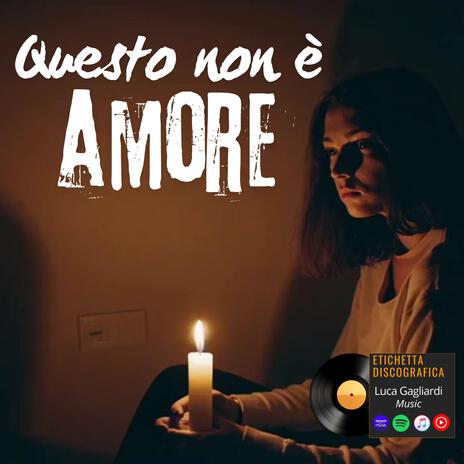 Questo non è Amore | Boomplay Music