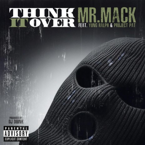 Think It Over ft. Yung Ralph & Project Pat