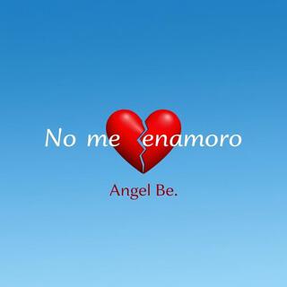 No me enamoro