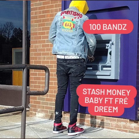 100 Bandz ft. Fre Dreemz