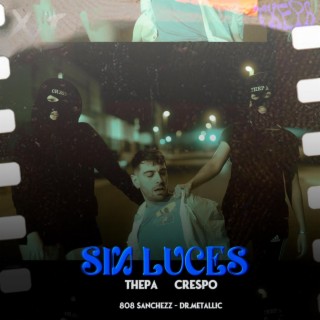 SIN LUCES ft. Crespo lyrics | Boomplay Music