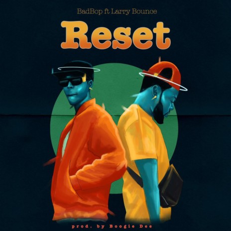 RESET ft. Larry bounce | Boomplay Music
