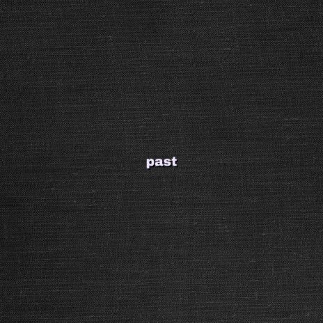 past | Boomplay Music
