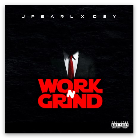 Work n Grind ft. DSY | Boomplay Music