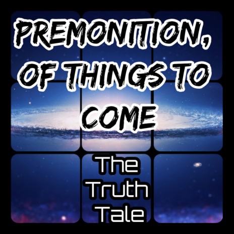 Premonition, Of Things To Come | Boomplay Music