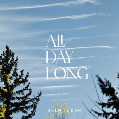 All Day Long | Boomplay Music