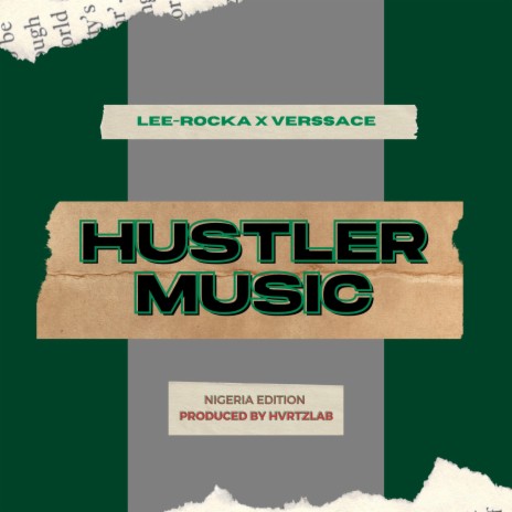 Hustler Music (Nigeria Edition) ft. Verssace | Boomplay Music