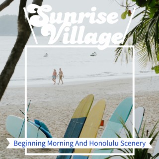 Beginning Morning And Honolulu Scenery
