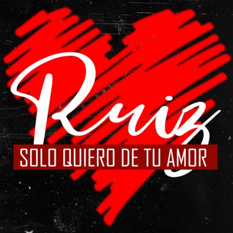 Solo Quiero de Tu Amor | Boomplay Music